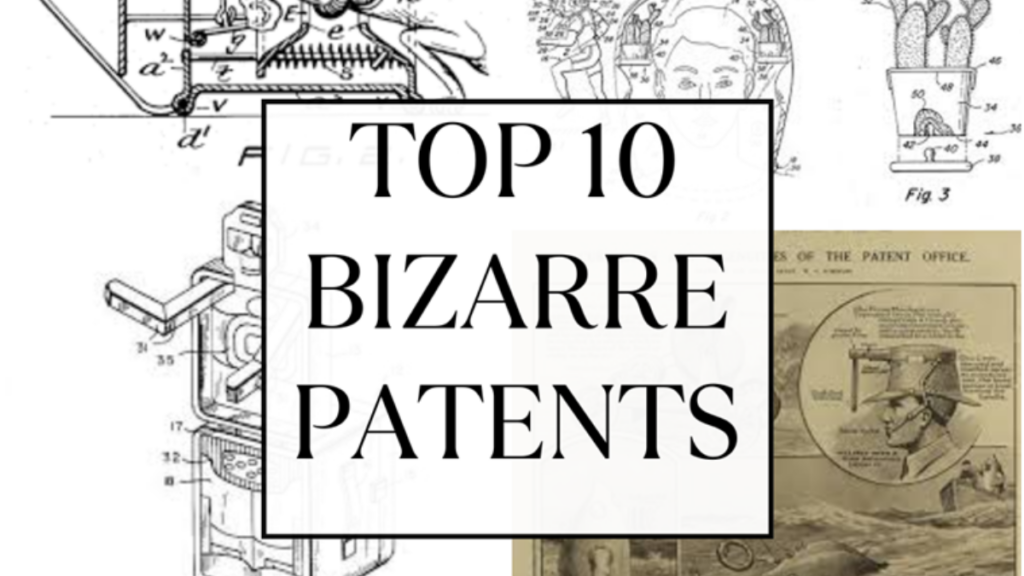 TOP 10 BIZARRE PATENTS